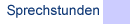 Sprechstundeninformation